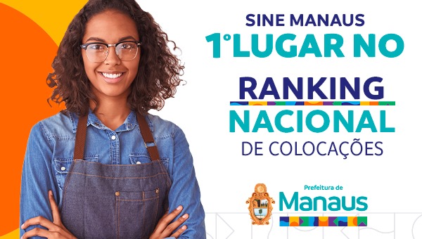 Emprego: Manaus lidera ranking nacional do Sine