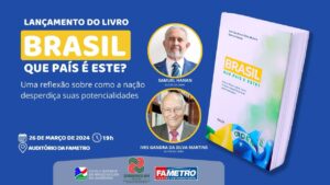 Samuel Hanan e Ives Gandra lançam livro sobre economia em Manaus